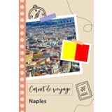 Independently published Carnet de voyage à remplir - Naples: Un journal de voyage amusant pour les couples, hommes et femmes avec un organisateur et planificateur à remplir pour recorder tes vacances en italie.