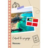 Independently published Carnet de voyage à remplir - Nassau: Un journal de voyage amusant pour les couples, hommes et femmes avec un organisateur et planificateur à remplir ... tes vacances en bahamas. (French Edition)