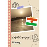 Independently published Carnet de voyage à remplir - Niamey: Un journal de voyage amusant pour les couples, hommes et femmes avec un organisateur et planificateur à remplir pour recorder tes vacances au niger.