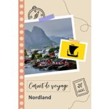 Independently published Carnet de voyage à remplir - Nordland: Un journal de voyage amusant pour les couples, hommes et femmes avec un organisateur et planificateur à remplir pour recorder tes vacances en norvège.