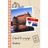 Independently published Carnet de voyage à remplir - Örebro: Un journal de voyage amusant pour les couples, hommes et femmes avec un organisateur et planificateur à remplir pour recorder tes vacances en suède.