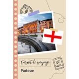 Independently published Carnet de voyage à remplir - Padoue: Un journal de voyage amusant pour les couples, hommes et femmes avec un organisateur et planificateur à remplir pour recorder tes vacances en italie.