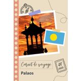 Independently published Carnet de voyage à remplir - Palaos: Un journal de voyage amusant pour les couples, hommes et femmes avec un organisateur et planificateur à remplir pour recorder tes vacances aux palaos