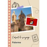 Independently published Carnet de voyage à remplir - Palerme: Un journal de voyage amusant pour les couples, hommes et femmes avec un organisateur et planificateur à remplir ... tes vacances en italie. (French Edition)