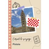 Independently published Carnet de voyage à remplir - Pistoia: Un journal de voyage amusant pour les couples, hommes et femmes avec un organisateur et planificateur à remplir ... tes vacances en italie. (French Edition)