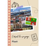 Independently published Carnet de voyage à remplir - Plzeň: Un journal de voyage amusant pour les couples, hommes et femmes avec un organisateur et planificateur à remplir ... tes vacances à tchèque. (French Edition)