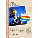 Independently published Carnet de voyage à remplir - Podlachie: Un journal de voyage amusant pour les couples, hommes et femmes avec un organisateur et planificateur à ... tes vacances en pologne. (French Edition)