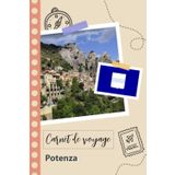 Independently published Carnet de voyage à remplir - Potenza: Un journal de voyage amusant pour les couples, hommes et femmes avec un organisateur et planificateur à remplir pour recorder tes vacances en italie.