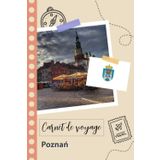 Independently published Carnet de voyage à remplir - Poznań: Un journal de voyage amusant pour les couples, hommes et femmes avec un organisateur et planificateur à remplir ... tes vacances en pologne. (French Edition)
