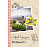 Independently published Carnet de voyage à remplir - Renfrewshire: Un journal de voyage amusant pour les couples, hommes et femmes avec un organisateur et planificateur à ... tes vacances en écosse. (French Edition)