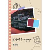 Independently published Carnet de voyage à remplir - Rieti: Un journal de voyage amusant pour les couples, hommes et femmes avec un organisateur et planificateur à remplir ... tes vacances en italie. (French Edition)