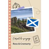 Independently published Carnet de voyage à remplir - Ross and cromarty: Un journal de voyage amusant pour les couples, hommes et femmes avec un organisateur et planificateur à remplir pour recorder tes vacances en écosse.