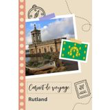Independently published Carnet de voyage à remplir - Rutland: Un journal de voyage amusant pour les couples, hommes et femmes avec un organisateur et planificateur à remplir pour recorder tes vacances en royaume-uni.