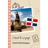 Independently published Carnet de voyage à remplir - Saint Domingue: Un journal de voyage amusant pour les couples, hommes et femmes avec un organisateur et planificateur à ... à la république dominicaine. (French Edition)