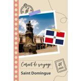 Independently published Carnet de voyage à remplir - Saint Domingue: Un journal de voyage amusant pour les couples, hommes et femmes avec un organisateur et planificateur à ... tes vacances à la république dominicaine.