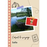 Independently published Carnet de voyage à remplir - Salla: Un journal de voyage amusant pour les couples, hommes et femmes avec un organisateur et planificateur à remplir pour recorder tes vacances en finlande.