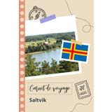 Independently published Carnet de voyage à remplir - Saltvik: Un journal de voyage amusant pour les couples, hommes et femmes avec un organisateur et planificateur à remplir ... tes vacances en finlande. (French Edition)