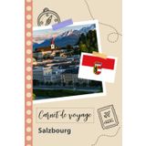 Independently published Carnet de voyage à remplir - Salzbourg: Un journal de voyage amusant pour les couples, hommes et femmes avec un organisateur et planificateur à remplir pour recorder tes vacances en autriche.