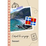Independently published Carnet de voyage à remplir - Sassari: Un journal de voyage amusant pour les couples, hommes et femmes avec un organisateur et planificateur à remplir pour recorder tes vacances en italie.