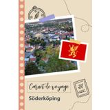 Independently published Carnet de voyage à remplir - Söderköping: Un journal de voyage amusant pour les couples, hommes et femmes avec un organisateur et planificateur à remplir pour recorder tes vacances en suède.