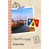 Independently published Carnet de voyage à remplir - Södertälje: Un journal de voyage amusant pour les couples, hommes et femmes avec un organisateur et planificateur à ... tes vacances en suède. (French Edition)