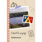 Independently published Carnet de voyage à remplir - Sollentuna: Un journal de voyage amusant pour les couples, hommes et femmes avec un organisateur et planificateur à remplir pour recorder tes vacances en suède.