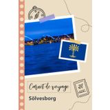 Independently published Carnet de voyage à remplir - Sölvesborg: Un journal de voyage amusant pour les couples, hommes et femmes avec un organisateur et planificateur à remplir pour recorder tes vacances en suède.