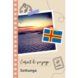 Independently published Carnet de voyage à remplir - Sottunga: Un journal de voyage amusant pour les couples, hommes et femmes avec un organisateur et planificateur à remplir pour recorder tes vacances en finlande.