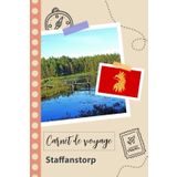 Independently published Carnet de voyage à remplir - Staffanstorp: Un journal de voyage amusant pour les couples, hommes et femmes avec un organisateur et planificateur à remplir pour recorder tes vacances en suède.
