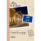 Independently published Carnet de voyage à remplir - Säter: Un journal de voyage amusant pour les couples, hommes et femmes avec un organisateur et planificateur à remplir ... tes vacances en suède. (French Edition)