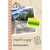 Independently published Carnet de voyage à remplir - Suomussalmi: Un journal de voyage amusant pour les couples, hommes et femmes avec un organisateur et planificateur à remplir pour recorder tes vacances en finlande.