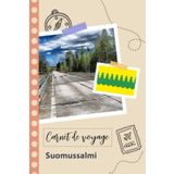 Independently published Carnet de voyage à remplir - Suomussalmi: Un journal de voyage amusant pour les couples, hommes et femmes avec un organisateur et planificateur à ... tes vacances en finlande. (French Edition)