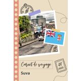 Independently published Carnet de voyage à remplir - Suva: Un journal de voyage amusant pour les couples, hommes et femmes avec un organisateur et planificateur à remplir ... tes vacances aux fidji. (French Edition)
