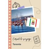 Independently published Carnet de voyage à remplir - Tarente: Un journal de voyage amusant pour les couples, hommes et femmes avec un organisateur et planificateur à remplir pour recorder tes vacances en italie.