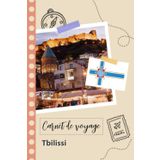 Independently published Carnet de voyage à remplir - Tbilissi: Un journal de voyage amusant pour les couples, hommes et femmes avec un organisateur et planificateur à remplir ... tes vacances en géorgie. (French Edition)