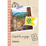 Independently published Carnet de voyage à remplir - Urbino: Un journal de voyage amusant pour les couples, hommes et femmes avec un organisateur et planificateur à remplir pour recorder tes vacances en italie.