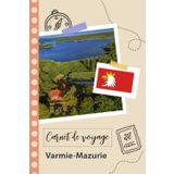 Independently published Carnet de voyage à remplir - Varmie-Mazurie: Un journal de voyage amusant pour les couples, hommes et femmes avec un organisateur et planificateur à ... tes vacances en pologne. (French Edition)