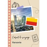 Independently published Carnet de voyage à remplir - Varsovie: Un journal de voyage amusant pour les couples, hommes et femmes avec un organisateur et planificateur à remplir ... tes vacances en pologne. (French Edition)