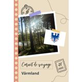 Independently published Carnet de voyage à remplir - Värmland: Un journal de voyage amusant pour les couples, hommes et femmes avec un organisateur et planificateur à remplir ... tes vacances en suède. (French Edition)
