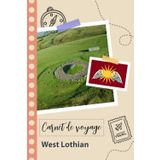 Independently published Carnet de voyage à remplir - West Lothian: Un journal de voyage amusant pour les couples, hommes et femmes avec un organisateur et planificateur à remplir pour recorder tes vacances en écosse.