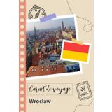 Independently published Carnet de voyage à remplir - Wrocław: Un journal de voyage amusant pour les couples, hommes et femmes avec un organisateur et planificateur à remplir pour recorder tes vacances en pologne.