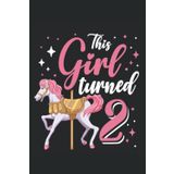 Independently published Carousel Birthday Party This Girl Turned 2: Paperback Note Book, 120 pages, regular dots, 6x9