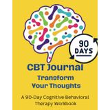 Independently published CBT Journal : 90 days journal of CBT Technics journal, improve your wellbeing and mental well-being