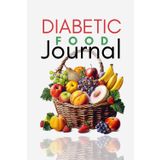 Independently published Diabetic Food Journal: Cute Logbook Gift for Diabetic Patients to Keep Track of and Record Daily Meals