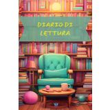 Independently published Diario di Lettura. Tieni traccia dei libri che leggi. 100 schede per recensioni, diversi spunti di riflessione, una lista desideri e molto altro.: ... regalo per tutti gli amanti della lettura.