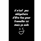 Independently published il n'est pas obligatoire d'être fou pour travailler ici mais ça aide: idée cadeau noël, départ collègue travail femme et homme, équipe 110 page / 6 * 9