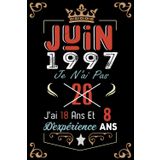 Independently published Je N'Ai Pas 26 Ans J'Ai 18 Ans Et 8 Ans D'Expérience: Cahier de notes - Journal | JUIN 1997 Joyeux anniversaire Cadeau pour hommes femmes filles garçons Anniversaire 1997 personnalisé (French Edition)