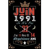 Independently published Je N'Ai Pas 32 Ans J'Ai 18 Ans Et 14 Ans D'Expérience: Cahier de notes - Journal | JUIN 1991 Joyeux anniversaire Cadeau pour hommes femmes filles ... 1991 personnalisé (French Edition)