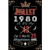 Independently published Je N'Ai Pas 43 Ans J'Ai 18 Ans Et 25 Ans D'Expérience: Cahier de notes - Journal | Juillet 1980 Joyeux anniversaire Cadeau pour hommes femmes filles ... 1980 personnalisé (French Edition)