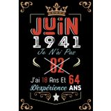 Independently published Je N'Ai Pas 82 Ans J'Ai 18 Ans Et 64 Ans D'Expérience: Cahier de notes - Journal | JUIN 1941 Joyeux anniversaire Cadeau pour hommes femmes filles garçons Anniversaire 1941 personnalisé